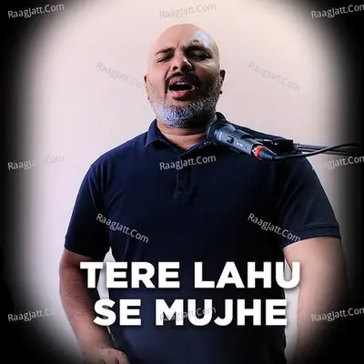 Tere Lahu Se Mujhe
