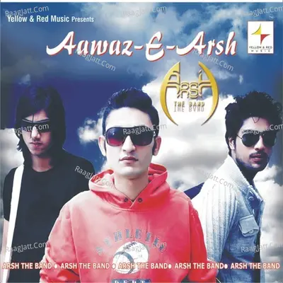 Aawaz-E-Arsh - Arsh The Band Poster