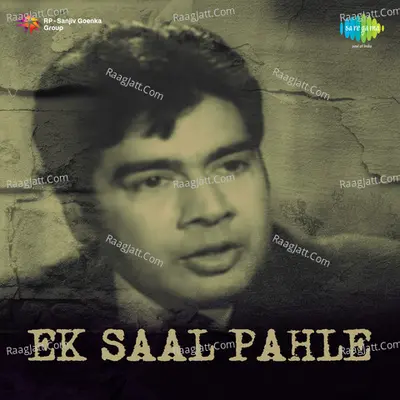 Ek Saal Pahle - Asha Bhosle