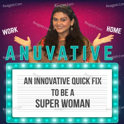 It's Anuvative! - season - 1 - Anurita Patel