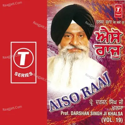 Aiso Raaj - Prof. Darshan Singh Khalsa