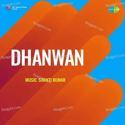 Dhanwan - shanti kumar