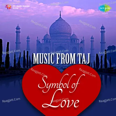 Music From Taj - Symbol Of Love - Ustad Amjad Ali Khan