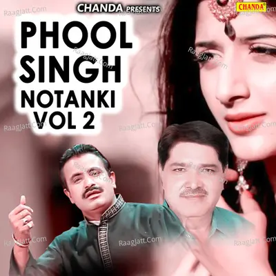 Phool Singh Notanki Vol 2 - Koshinder Khadana