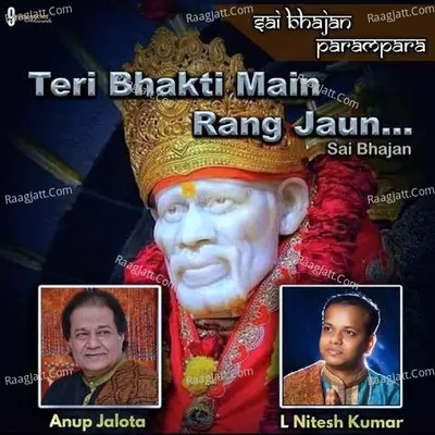 Teri Bhakti Mein Rang Jaun- Sai Bhajan Cover