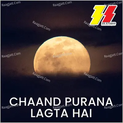 Chaand Purana Lagta Hai