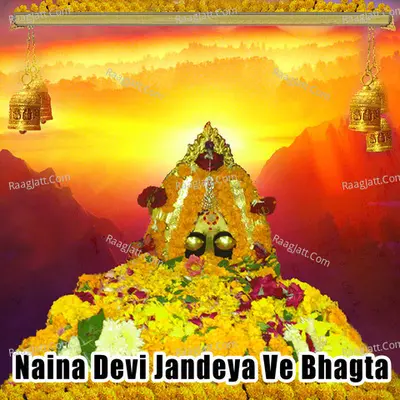Naina Devi Jandeya Ve Bhagta Poster