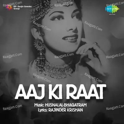 Aaj Ki Raat - Meena Kapoor