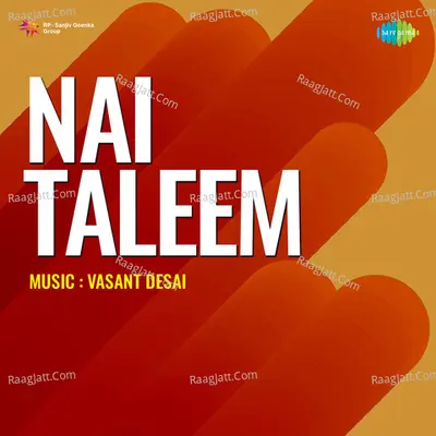 Nai Taleem - Lata Mangeshkar