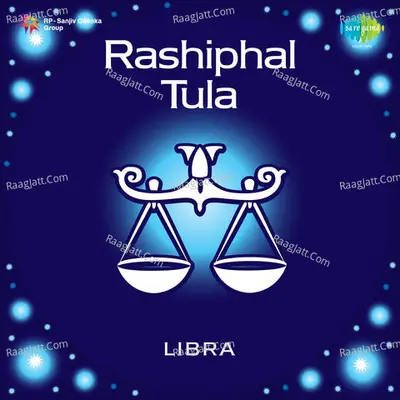 Rashiphal Tula Libra - Pt Prakash Bhardwaj