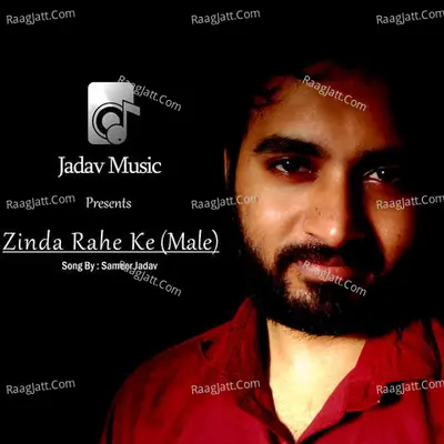 Zinda Rahe Ke (Male) Cover
