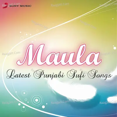 Maula - Latest Punjabi Sufi Songs Poster