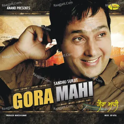 Gora Maahi - Sandhu Surjit