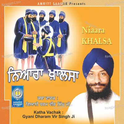 Niaara Khalsa - Giani Dharamvir Singh Ji