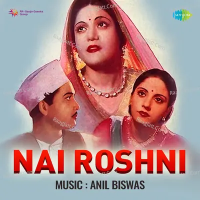 Nai Roshni - Sardar Akhtar