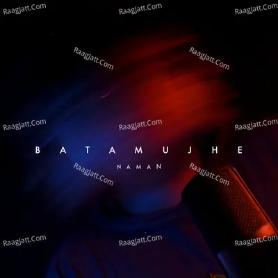 Bata Mujhe