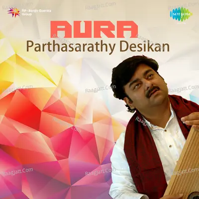 Aura - Parthasarathy Desikan - Parthasarathy Desikan
