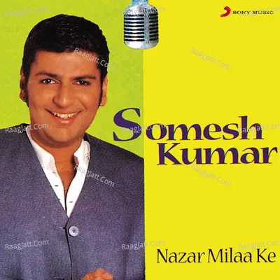 Nazar Milake - Somesh Kumar