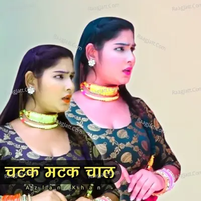 Chatak Matak Chaal Cover