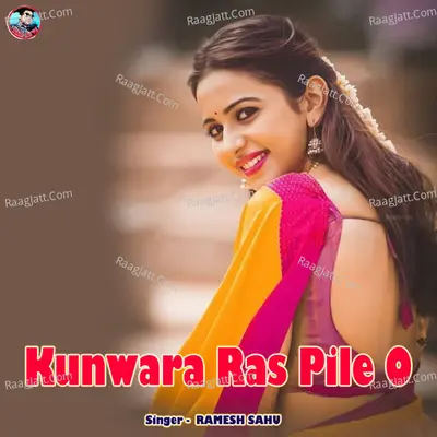 Kunwara Ras Pile O