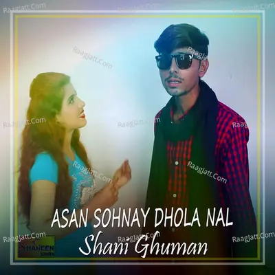 Asan Sohnay Dhola Nal - Single Cover