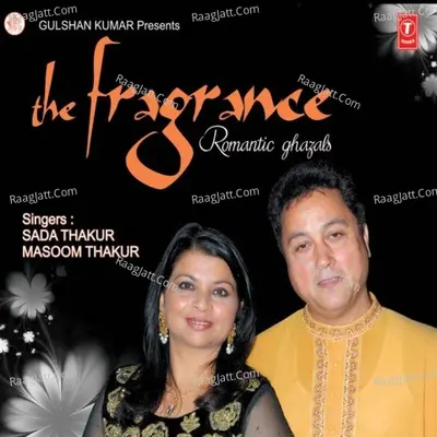 The Fragrance - Masoom Thakur