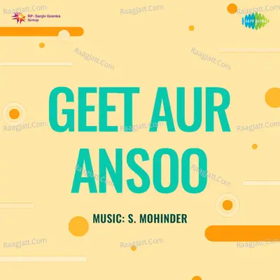 Geet Aur Ansoo - Mohammed Rafi