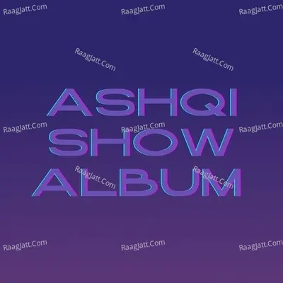 Ashqi Show Album Poster