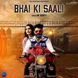 Bhai Ki Saali - Single