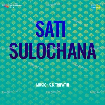 Sati Sulochana - Suman Kalyanpur