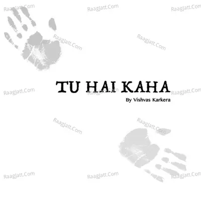 Tu Hai Kaha