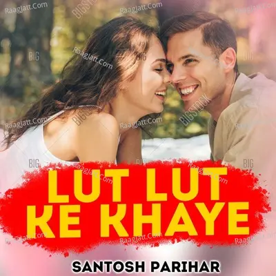 Lut Lut Ke Khaye Cover