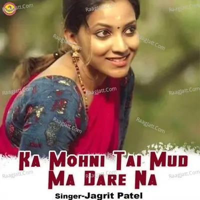 Ka Mohni Tai Mud Ma Dare Na Cover