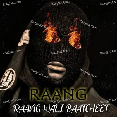 RAANG WALI BAATCHEET