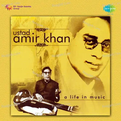 Ustad Amir Khan - A Life In Music Poster
