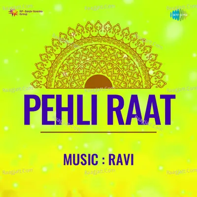 Pehli Raat - Asha Bhosle