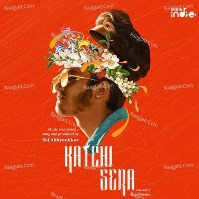 Katchi Sera From Think Indie