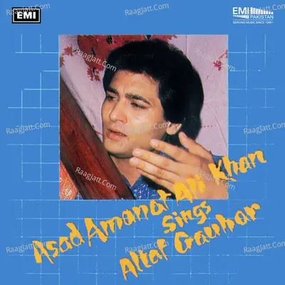 Asad Amanat Ali Khan Sings Altaf Gauhar Poster