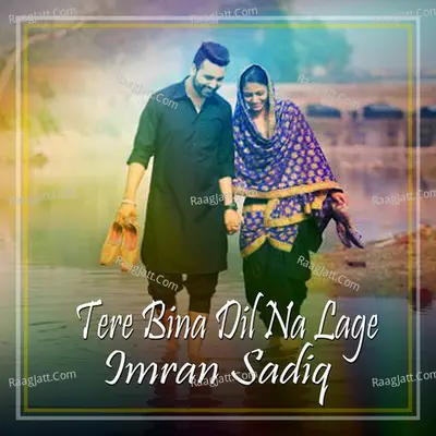 Tere Bina Dil Na Lage - Single Cover