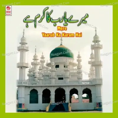 Mere Yaarub Ka Karam Hai - Qhawal Vaseem Sab