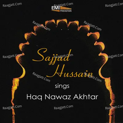 Sajjad Hussain Sings Haq Nawaz Akhtar - sajjad hussain