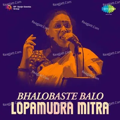 Lopamudra Mitra - Bhalobaste Balo Poster