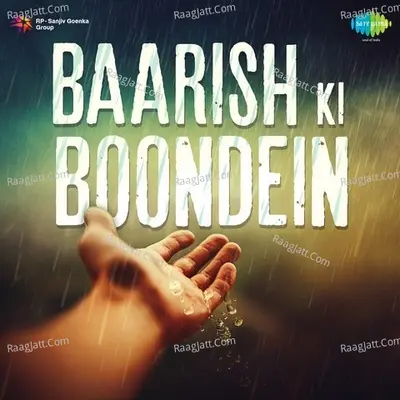 Baarish Ki Boondein - Lata Mangeshkar