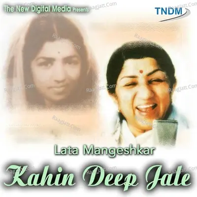 Kahin Deep Jale - Lata Mangeshkar