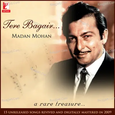 Tere Bagair - Madan Mohan Poster