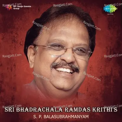 Sri Bhadrachala Ramdas Krithis S P B Poster