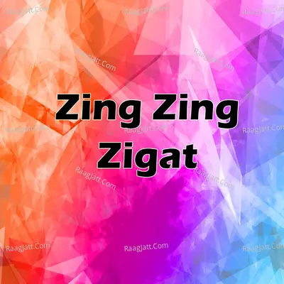 Zing Zing Zigat Cover