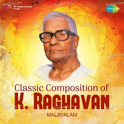 Classic Composition of K. Raghavan - K. Raghavan