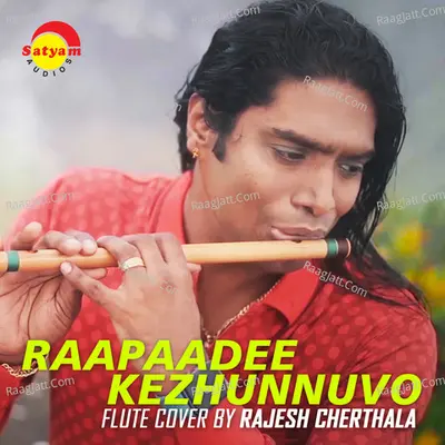 Raapaadee Kezhunnuvo (Flute Cover) Cover