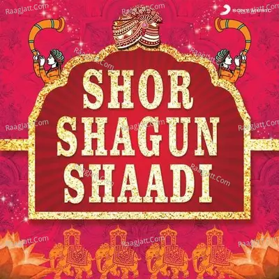 Shor Shagun Shaadi (Mix By Aishwarya Tripathi) - Various Artists